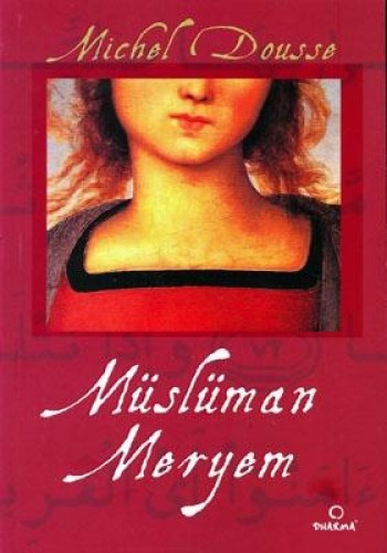 Müslüman Meryem %17 indirimli Michel Dousse