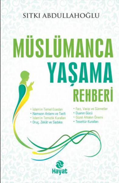 Müslümanca Yaşama Rehberi