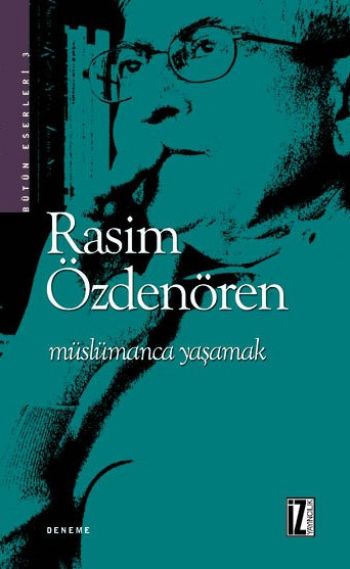 Müslümanca Yaşamak %17 indirimli Rasim Özdenören