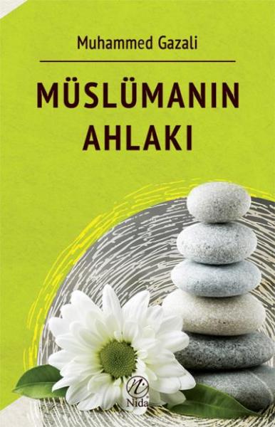 Müslümanın Ahlakı Muhammed Gazali