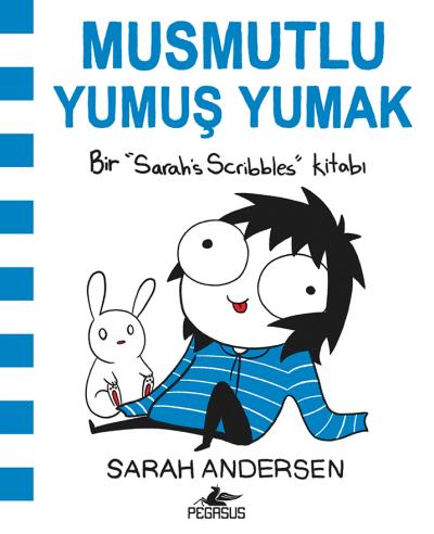 Musmutlu Yumuş Yumak Sarah Andersen