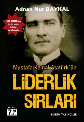 Mustafa Kemal Atatürkün Liderlik Sırları (Cep Boy) %17 indirimli Adnan
