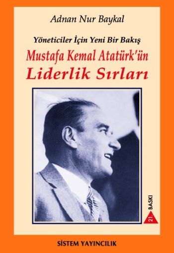 Mustafa Kemal Atatürkün Liderlik Sırları %17 indirimli Adnan Nur Bayka