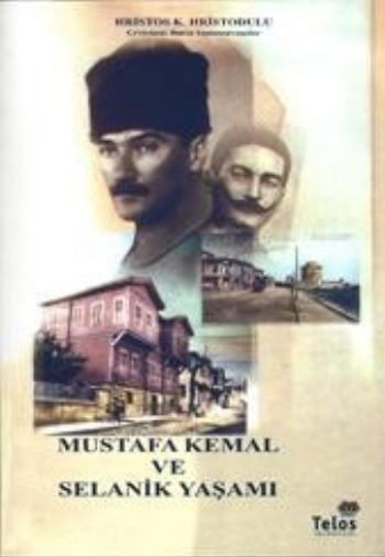 Mustafa Kemal ve Selanik Yaşamı %17 indirimli Hristos Hristodulu