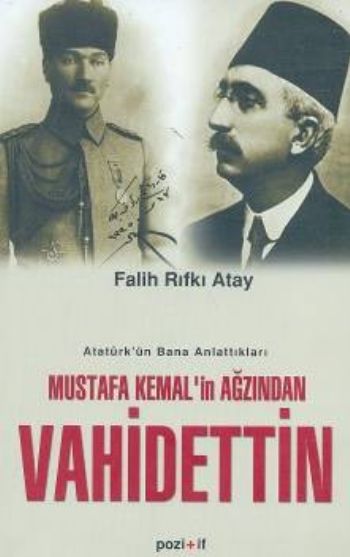 Mustafa Kemalin Ağzından Vahidettin %17 indirimli Falih Rıfkı Atay