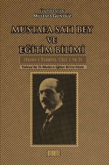 Mustafa Satı Bey ve Eğitim Bilimi