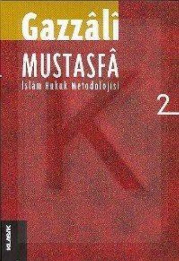 Mustasfa 2 İslam Hukuk Metodolojisi