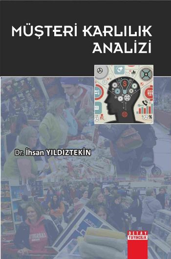 Müşteri Karlılık Analizi İhsan Yıldıztekin