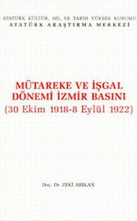 Mütareke ve İşgal Dönemi İzmir Basını