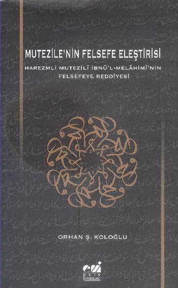 Mutezilenin Felsefe Eleştirisi %17 indirimli Orhan Ş.Koloğlu