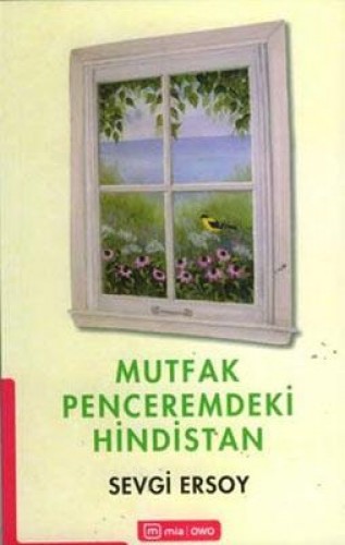 Mutfak Penceremdeki Hindistan