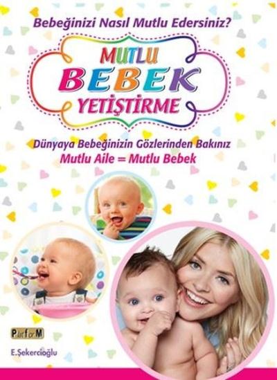 Mutlu Bebek Yetiştirme E. Şekercioğlu