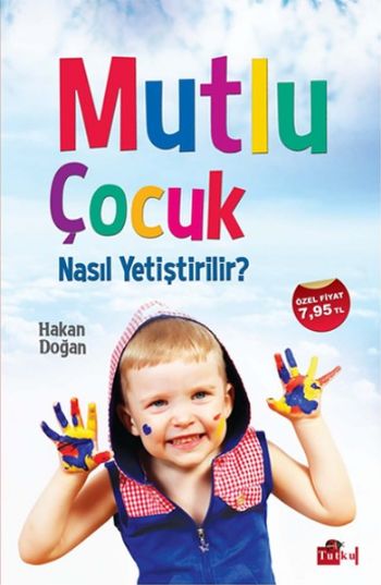 Mutlu Çocuk Nasıl Yetiştirilir