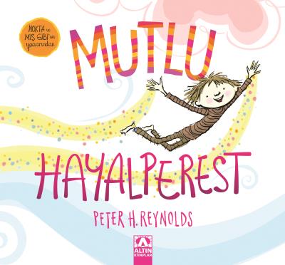 Mutlu Hayalperest Peter H. Reynolds