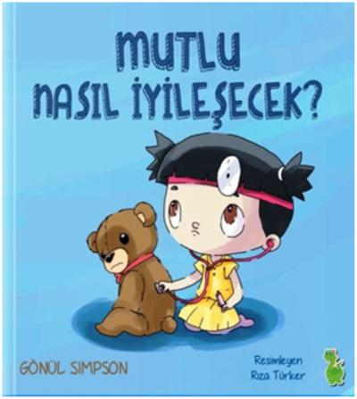 Mutlu Nasil İyileşecek Gönül Simpson