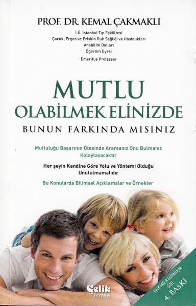 Mutlu Olmak Elinizde Kemal Çakmaklı