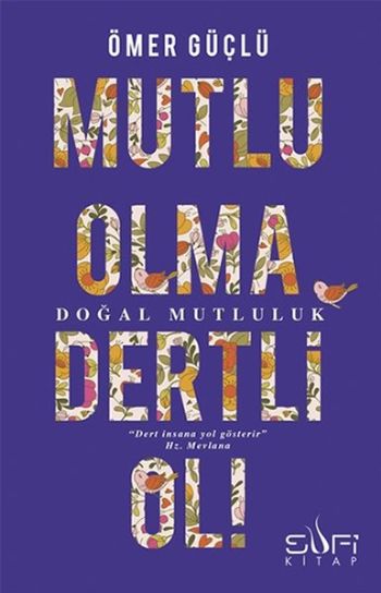 Mutlu Olma Dertli Ol