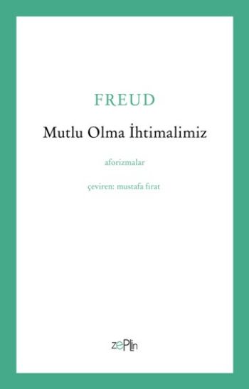 Mutlu Olma İhtimalimiz Aforizmalar