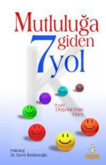 Mutluluğa Giden 7 Yol Pozitif Düşüncenin Gücü