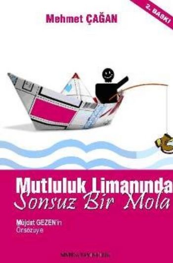 Mutluluk Limanında Sonsuz Bir Mola