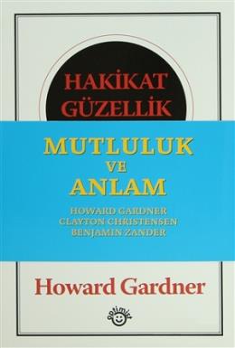 Mutluluk ve Anlam %17 indirimli Clayton Christensen-Howard Gardner-Ros