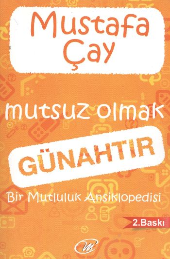 Mutsuz Olmak Günahtır