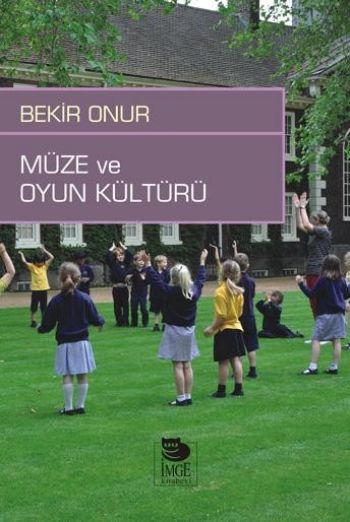 Müze ve Oyun Kültürü %17 indirimli Bekir Onur