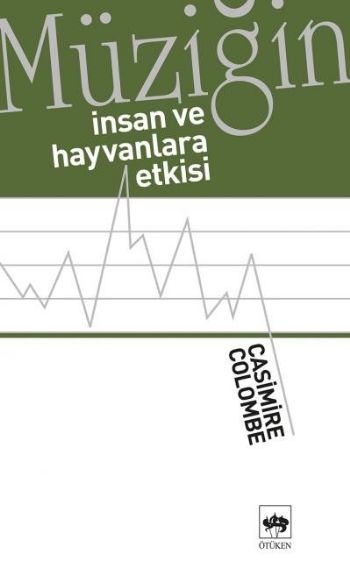 Müziğin İnsan ve Hayvanlara Etkisi %17 indirimli Casimire Colombe