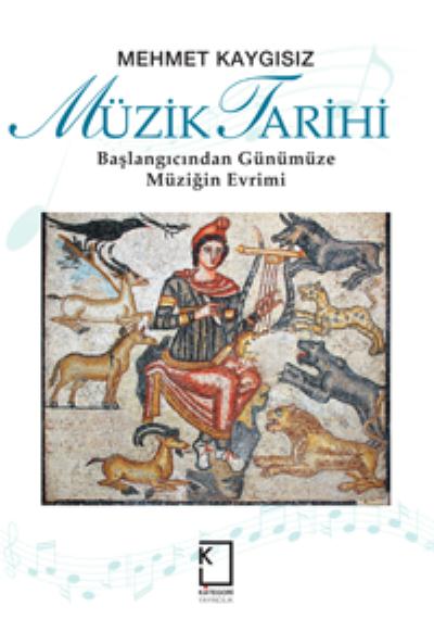 Müzik Tarihi-Başlangıcından Günümüze Müziğin Evrimi