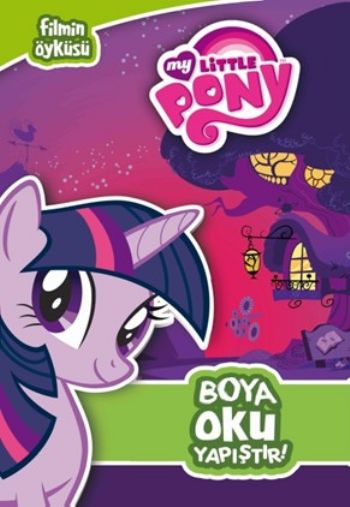 My Little Pony Boya Oku Yapıştır Filmin Öyküsü %25 indirimli Kolektif My Little Pony Boya Oku Yapıştır Filmin Öyküsü %25 indirimli Kolektif