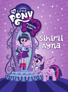 My Little Pony Esquestria Kızları Sihirli Ayna %25 indirimli Kolektif My Little Pony Esquestria Kızları Sihirli Ayna %25 indirimli Kolektif