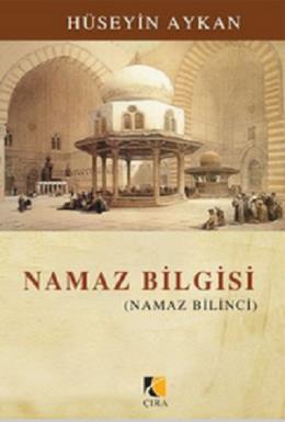 Namaz Bilgisi Hüseyin Aykan