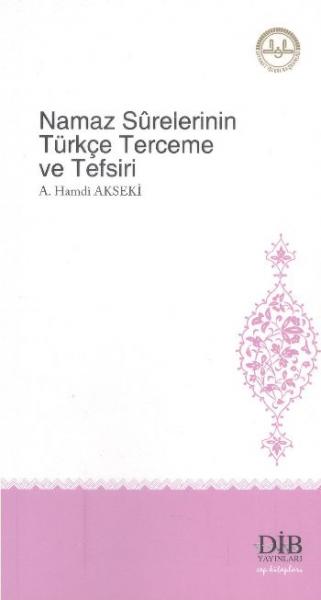 Namaz Surelerinde Türkçe Terceme ve Tefsiri %17 indirimli A.HamdiAksek