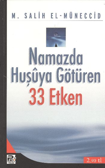 Namazda Huşuya Götüren 33 Etken %17 indirimli M. Salih el-Müneccid