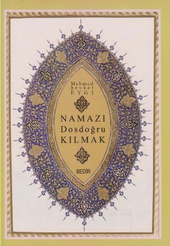 Namazı Dosdoğru Kılmak