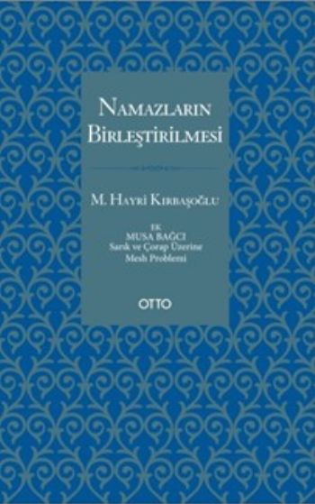 Namazların Birleştirilmesi %17 indirimli M.Hayri Kırbaşoğlu