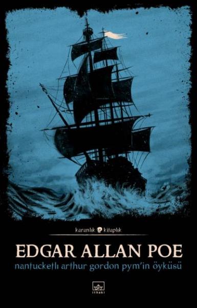 Nantucketli Arthur Gordon Pymin Öyküsü Edgar Allan Poe