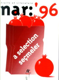 Nar: ’96 Fruits of Literature A Selection Seçmeler
