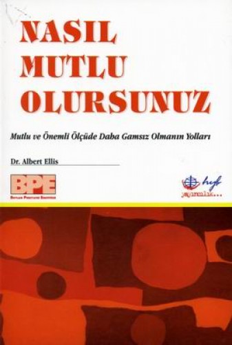 Nasıl Mutlu Olursunuz %17 indirimli Dr.Albert Ellis