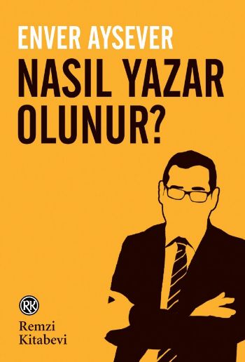 Nasıl Yazar Olunur %17 indirimli Enver Aysever