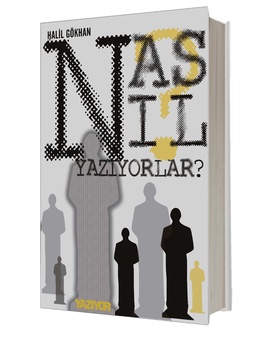 Nasıl Yazıyorlar