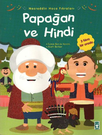 Nasreddin Hoca Fıkraları - Papağan ve Hindi