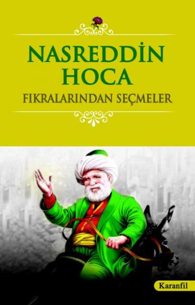 Nasreddin Hoca Fıkralarından Seçmeler %17 indirimli Nasreddin Hoca