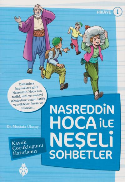 Nasreddin Hoca İle Neşeli Sohbetler 1-Kavuk Çocukluğunu Hatırlamış