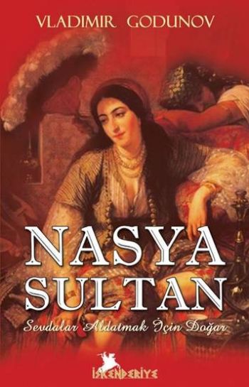 Nasya Sultan-Sevdalar Aldatmak İçin Doğar %17 indirimli Vladimir Godun