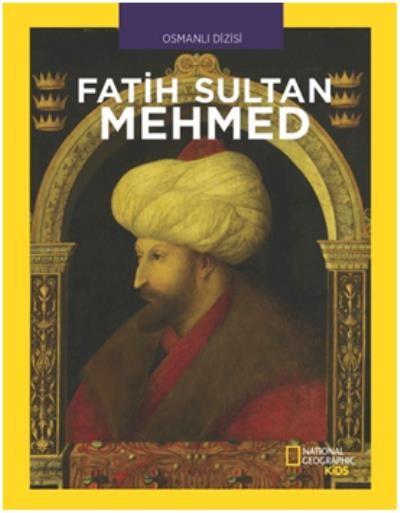 National Geographic Kids-Fatih Sultan Mehmed Cem Akaş