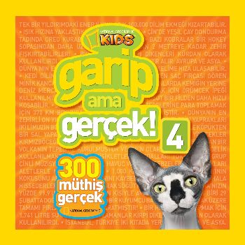 National Geographic Kids-Garip Ama Gerçek 4-300 Müthiş Gerçek