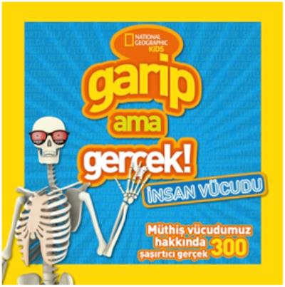 National Geographic Kids-Garip Ama Gerçek - İnsan Vücudu Beta Basım Ya