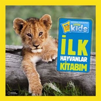 National Geographic Kids İlk Hayvanlar Kitabım