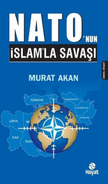 Natonun İslamla Savaşı Murat Akan
